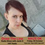 #228 Draw The Line Radio Show 28-10-2022 with guest mix 2nd hr by Maze DK