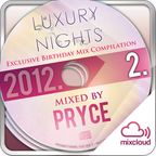 Luxury Nights 2nd Birthday Party - cd2 - mixed by pryce - 2012 
