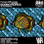 Foreign Office Club presents... BOMBOTROPICS w/ DJ Kalinka LIVE