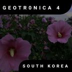 Geotronica 4 - South Korea