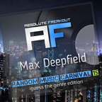 Max Deepfield - Absolute Freakout: Random Music Carnival 15 - Guess The Genre Edition