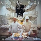 White Light 31 - Cosmic Kids