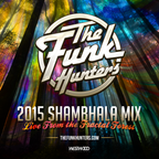 The Funk Hunters 2015 SHAMBHALA MIX