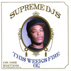 SupremeDJs.ca - This Weeks Fire 011 - Dre Day