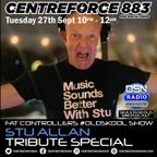 Stu Allan Tribute Fat Controller - 88.3 Centreforce DAB+ Radio - 27 - 09 - 2022 .mp3