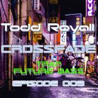 CrossFade Episode 003 - Trap -