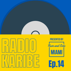 Radio Karibe Ep.14