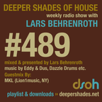 Deeper Shades Of House #489 w/ exclusive guest mix by MKL