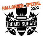 BOMBSQUAD TECHNO / HALLOWEEN SPECIAL 2022