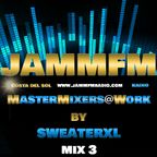MasterMixers@Work by DJ SweaterXL Mix 3