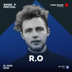 R.O - Swipe Up Festival (LIVE)