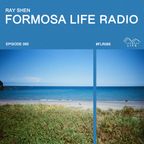 Formosa Life Radio 065 - Ray Shen (Trance, Progressive House, Dance, Vocal Trance)