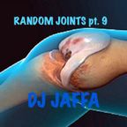 Random Joints pt.9