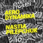 Aerodynamika & Nastia Pilepchuck - 12/04/18