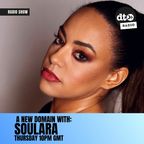 Soulara - A New Domain Episode 003