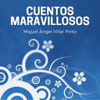 Cuentos maravillosos: Tres cuentos maravillosos (Audiolibro en español completo, gratis para escucha