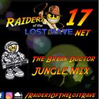 Break Doctor Raiders of the Lost Rave 17 Jungle Mix