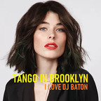 I LOVE DJ BATON - TANGO IN BROOKLYN