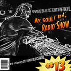 My Soul Radio Show 013 / Live Radio Mix / @ Club Dance Radio / 2020 Jan 10 / Viktor Bondar /