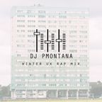 Winter 2016 UK Rap Mix @DJ_PMontana