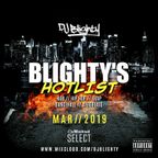 #BlightysHotlist March 2019 // R&B, Hip Hop, Afro & U.K. // Instagram: djblighty