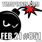 Feb 21 #851 A TIM SPINNIN' SCHOMMER FREESTYLE MIX!