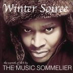 THE MUSIC SOMMELIER -presents- "WINTER SOIREE" THE WARMTH OF R&B