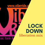 VibeRide: Lockdown Liberation Mix