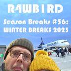 SEASON BREAKS #56: Winter Breaks 2023