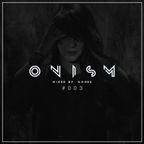 NOORE - ONISM Podcast "The Journey" (May 2020)