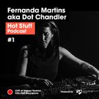 Hot Stuff 001 with Fernanda Martins aka Dot Chandler (LIVE at Happy Techno, City Hall Barcelona)
