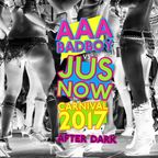 AAA BADBOY + JUS NOW - CARNIVAL 2017 (AFTER DARK - SOCA BASS MIX)