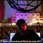 T-Funk @ Streetlife Munich / Dreschwerkfloor / May2017