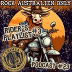 Ahimsa #23 – Rider’s playlist #3 spéciale Rock Australien