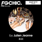 #44 FG CHIC Julien Jeanne - Radio FG - DJ Set 14-12-2023