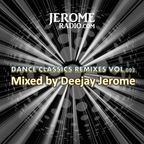 Dance Classics Remixes Vol.002 (Mixed by Deejay Jerome)