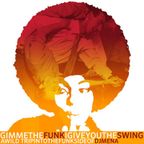 Gimme the funk I give you the swing