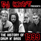 The History Of DnB: 1999 mixed by DJ KRPT