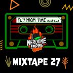 FLY HIGH TIME - Mixtape #27 Season 2 by Neroone
