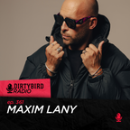 Dirtybird Radio 361 - Maxim Lany