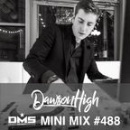 DMS MINI MIX WEEK #488 DAWSON HIGH