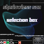 Shadowless Son - Selection Box #140 - DNBNR (21.02.2024)