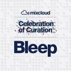 Bleep Celebration of Curation Mix