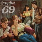 Lazy Hot Mix by 69