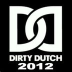 "Dirty Dutch Invasion !" (Ft. DJ LYTE) Vol.01