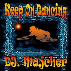 DJ. Majcher - Keep On Dancing  (November) 2023