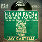 B2H & CUZCO Pres HANAN PACHA - The Upper Realm of House Music - Vol.150 OCTOBER 2022