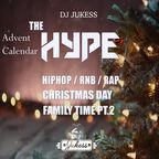 #TheAdventHype Christmas Day: FAMILY TIME Pt.2 R&B Mix - Instagram: DJ_Jukess