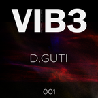VIB3 Debut Show - D.Guti - All Vinyl Live Stream
