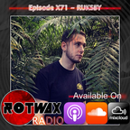 Rotwax Radio - Episode X71 - RUKSBY